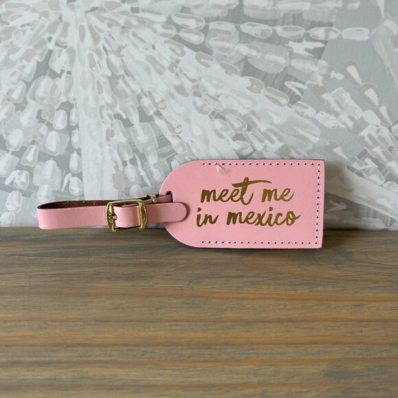 NWOT Meet Me in Mexico Luggage Tag - Pink and Gold, Unused - Picture 1 of 3